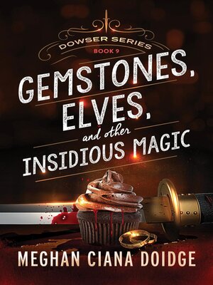 cover image of Gemstones, Elves, and Other Insidious Magic